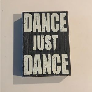“Dance Just Dance” sign